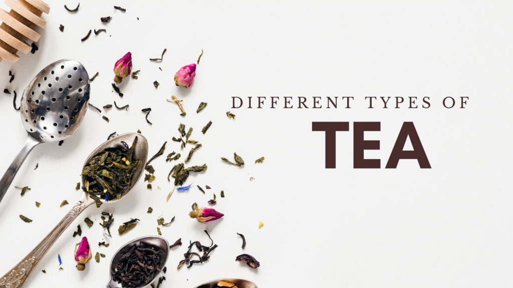 Different types of teas you can drink